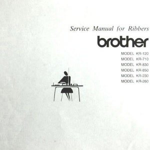 Brother KR120 KR710 KR830 KR850 KR230 KR260 Knitting Machine Service Instruction Manual Vintage PDF Instant Download Servicing Repair Guide