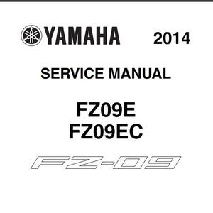 2014 Yamaha  FZ-09, FZ09E & FZ09EC Workshop Manual Repair Service Manual Pdf Download