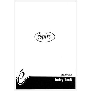 Baby Lock Espire ESP Sewing Machine User's Instruction Manual PDF Instant Download