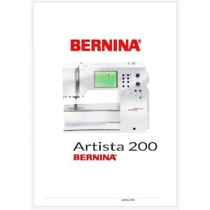 Bernina Artista 200 User's Instruction Manual PDF Instant Download