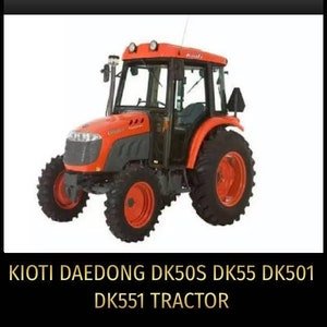 Kioti Daedong DK50S DK55 DK501 DK551 Tractor Service Repair Manual PDF IN ZIP Download-Pdf Manual, workshop manual, repair manual