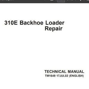 John Deere 310E Backhoe Loader Technical Service Repair Manual - TM1649 PDF Download