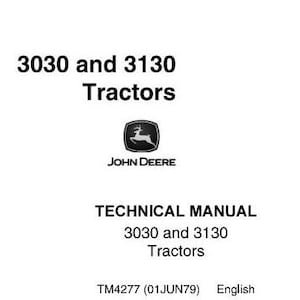 John Deere 3030 & 3130 Tractor Technical Service Repair Manual TM4277 Pdf Download