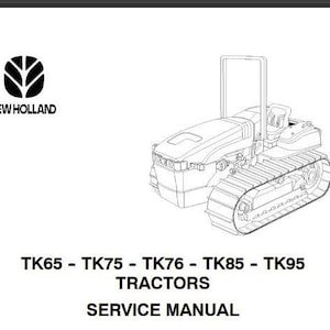 il_300x300.6271108271_al43 New Holland TK65 TK75 TK76 TK85 TK95 Tractors Service Repair Manual PDF Download