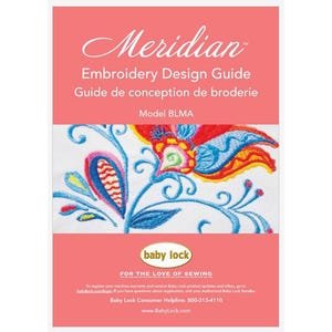 Baby Lock Meridian BLMA Embroidery Design Guide Manual PDF Instant Download