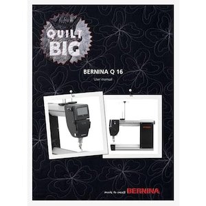 Bernina Q16 Quilter Operation Instruction Manual PDF Instant Download