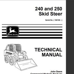 240, 250 REPAIR Skid Steer Loader John Deere Technical Manual TM1747 Pdf Download