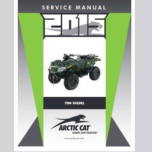 2015 700 Diesel Arctic Cat ATV Service / Wiring Manuals Pdf Download