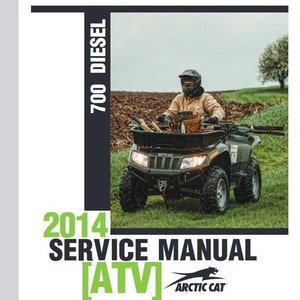 2014 700 Diesel Arctic Cat ATV Service / Operators / Wiring Manuals Pdf Download