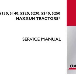 Case IH 5130,5140,5220,5230,5240,5250 Maxxum Tractor Service Repair Manual Download Pdf