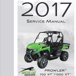2017 Prowler 700 XT 1000 XT Service / Operators / Wiring Manual Arctic Cat ATV Pdf Download