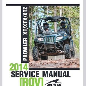 2014 Prowler XT XTX Xtz Service / Operators / Wiring Manual Arctic Cat ATV Pdf Download