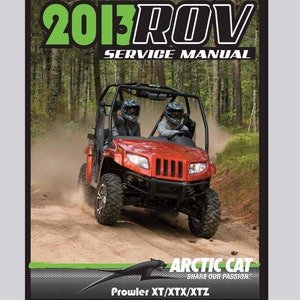 2013 Prowler XT XTX Xtz Service / Operators / Wiring Manual Arctic Cat ATV Pdf Download