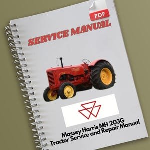 Massey Harris MH 203G Tractor Service and Repair Manual