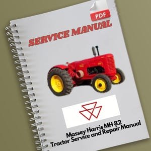 Massey Harris MH 82 Tractor Service and Repair Manual