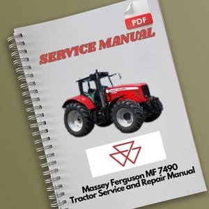 Massey Ferguson MF 7490 Tractor Service and Repair Manual