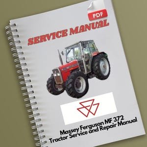 Massey Ferguson MF 372 Tractor Service and Repair Manual
