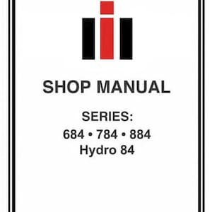 IH 684 784 884 Tractor Shop Service Parts Repair Workshop Manual English PDF Instant Download Retro Scan