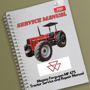 Massey Ferguson MF 475 Tractor Service and Repair Manual