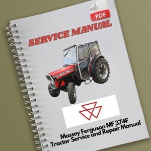 Massey Ferguson MF 374F Tractor Service and Repair Manual
