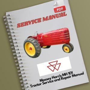 Massey Harris MH 101 Tractor Service and Repair Manual