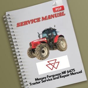 Massey Ferguson MF 6475 Tractor Service and Repair Manual