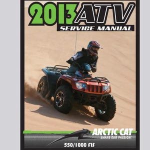 2013 550, 1000 Arctic Cat ATV Service / Operators / Wiring Manuals Pdf Download