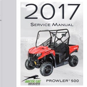 2017 Prowler 500 Service / Operators / Wiring Manual Arctic Cat ATV Pdf Download