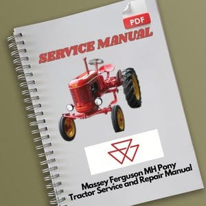 Massey Harris MH Pony Tractor Service and Repair Manual