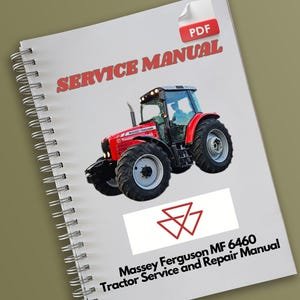 Massey Ferguson MF 6460 Tractor Service and Repair Manual