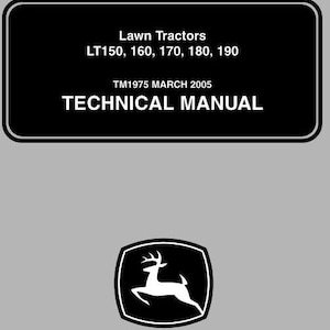 John Deere LT150 LT160 LT170 LT180 LT190 Lawn Tractors Service Manual TM1975 PDF Download