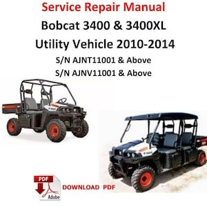 Bobcat 3400 3400XL Utility Vehicle Service Manual 2010-2014 Technical Workshop Guide PDF