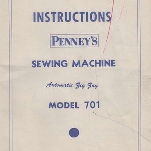 JCPenney 701 Automatic Zig-Zag Sewing Machine Care Maintenance Manual PDF Download Instant Download Retro Scan Complete User Guide