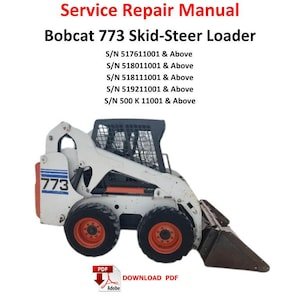 Bobcat 773 Skid Steer Loader Service Repair Manual Technical Workshop Guide PDF