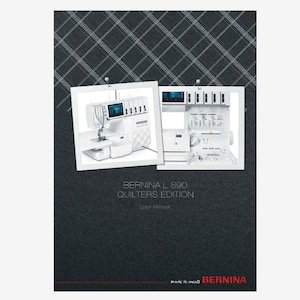 Bernina L890QE, L890 Quilters Edition Owner's Instruction Manual PDF Instant Download