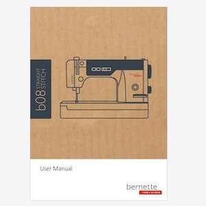 Bernina Bernette B08 Straight Stitch Operation Instruction Manual PDF Instant Download