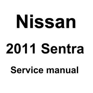 2011 Nissan Sentra Repair Workshop Service Manual pdf download