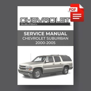 Chevrolet Suburban 2000-2005 Service Manual PDF