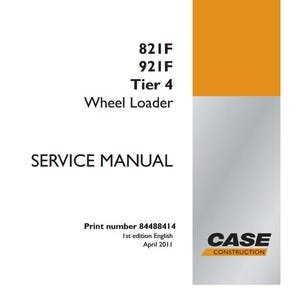 Case 821F, 921F Tier 4 Wheel Loader Service Shop Repair Manual pdf Download