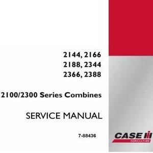 Case 2144, 2166, 2188, 2344, 2366, 2388 Combines Service Shop Repair Manual pdf Download