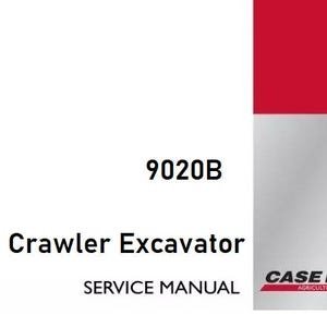 Case 9020B Crawler Excavator Service Shop Repair Manual pdf Download