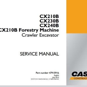 Case CX210B, CX230B, CX240B, CX210B Forestry Machine Crawler Excavators Service Shop Repair Manual pdf Download