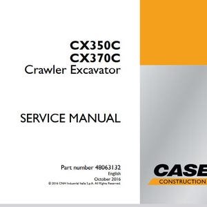 Case CX350C, CX370C Crawler Excavator Service Shop Repair Manual pdf Download