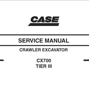 Case CX700 Tier 3 Crawler Excavator Service Shop Repair Manual pdf Download