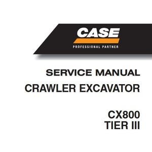 Case CX800 TIER 3 Crawler Excavator Service Shop Repair Manual pdf Download