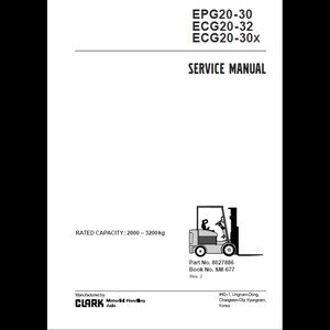 Clark Forklift Service Manual: EPG/ECG 20-32 Series (PDF Download, 653 Pages)