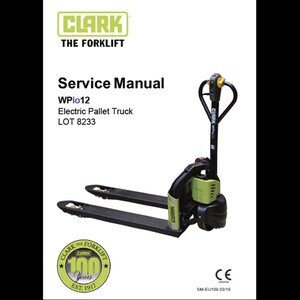 Clark Forklift WPio12 Electric Pallet Truck SM-EU109  2018 Service Manuals pdf download after purchase