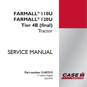 Case 110U, 120U Farmall Tier 4 Tractors Complete Service Shop Repair Manual pdf Download