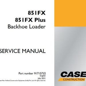 Case 851FX, 851FX Plus Backhoe Loader Service Shop Repair Manual pdf Download