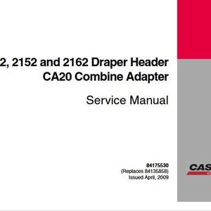 Case 2142, 2152 and 2162 Draper Header CA20 Combine Adapter Service Shop Repair Manual pdf Download